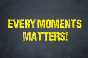 Sticker - Every moments matters!