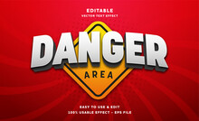 Danger Area Editable Text Effect With Modern And Simple Style, Usable For Logo Or Campaign Title