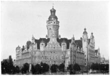 Leipzig New Town Hall (Neues Rathaus) By The Architect Hugo Georg Licht. Publication Of The Book "Meyers Konversations-Lexikon", Volume 2, Leipzig, Germany, 1910