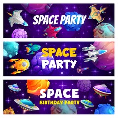 Poster - Space party, cartoon spacecrafts, starships and rockets in galaxy, vector cosmic banners. Kids party with fantasy planets or alien UFO spaceships, galactic shuttle and fantastic galaxy spacecrafts
