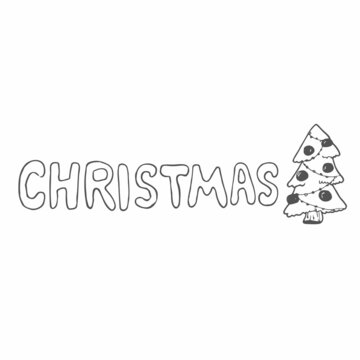 Doodle hand drawn lettering text - Christmas. Holiday decoration. Black and white vector illustration isolated.
