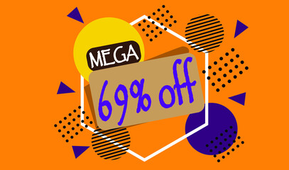 Mega discount sale banner. 69% off for big online sales on the web. Poster with different shapes for promotion.