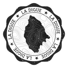 La Digue Outdoor Stamp. Round Sticker With Map Of Island With Topographic Isolines. Vector Illustration. Can Be Used As Insignia, Logotype, Label, Sticker Or Badge Of The La Digue.