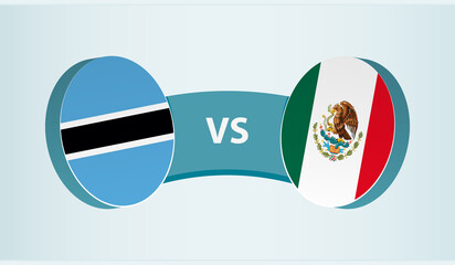 Poster - Botswana versus Mexico, team sports competition concept.