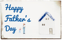 Happy Father's Day Card Background Idea, Family Man With Ceramic Vintage Miniature House On White Background