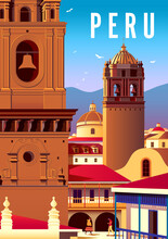 Cityscape With Old Catholic Cathedrals, Old Houses And Churches In The Background. Handmade Drawing Vector Illustration. Peru Retro Travel Poster Design.