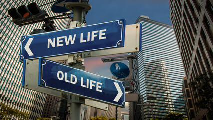 Wall Mural - Street Sign to NEW LIFE versus OLD LIFE