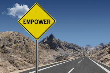 Wall Mural - Empower sign for empowerment concept.