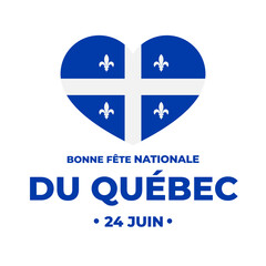 Wall Mural - Happy Quebec Day typography poster in French. Canadian National holiday Saint Jean Baptist Day on June 24. Vector template for banner, greeting card, flyer, sticker, etc