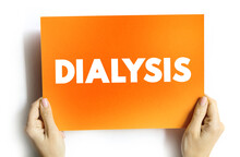 Dialysis Text Quote On Card, Medical Concept Background