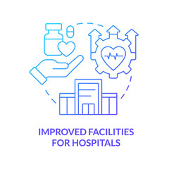 Improved facilities for hospitals blue gradient concept icon. Way to healthcare system redesign abstract idea thin line illustration. Isolated outline drawing. Myriad Pro-Bold font used