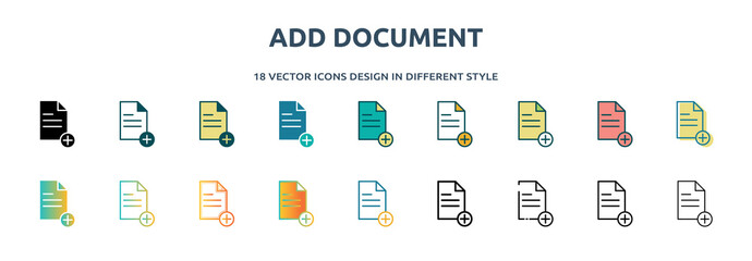 Poster - add document icon in 18 different styles such as thin line, thick line, two color, glyph, colorful, lineal color, detailed, stroke and gradient. set of add document vector for web, mobile, ui