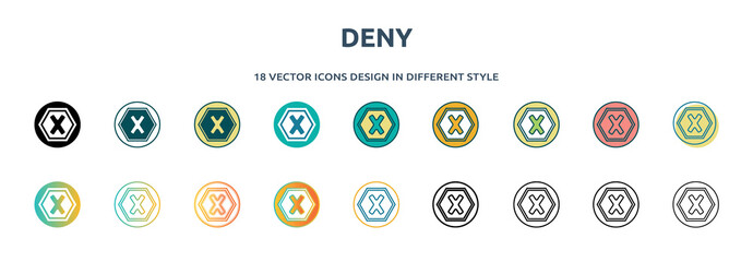 Poster - deny icon in 18 different styles such as thin line, thick line, two color, glyph, colorful, lineal color, detailed, stroke and gradient. set of deny vector for web, mobile, ui