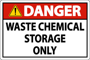 Danger Waste Chemical Storage Only Label