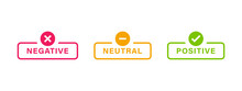 Positive And Negative Neutral Label Banner Button With Check Mark Icon Sign, Checkmark Tick And Cross Sign Checkbox Icons