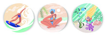 A Set Of Three Round Designs, A Girl Is Surfing, A Girl Is Swimming Underwater And A Girl Is Drinking A Cocktail On The Beach. Vector Illustration Of Summer Time.