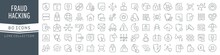 Fraud And Hacking Line Icons Collection. Big UI Icon Set In A Flat Design. Thin Outline Icons Pack. Vector Illustration EPS10