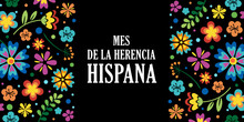 Hispanic Heritage Month. Vector Web Banner, Poster, Card For Social Media, Networks. Greeting In Spanish Mes De La Herencia Hispana Text, Floral Pattern, On Black Background