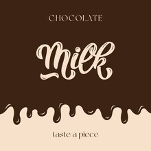 Milk Chocolate Vector Lettering Illustration To Celebrate World Chocolate Day On Tasty Background. Template For Uniform, Cover, Poster, Invitation, Post Card, Banner, Social Media