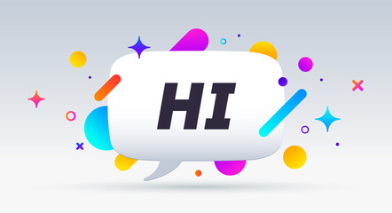 Fototapete - Hi, speech bubble. Banner, poster, speech bubble with text Hi. Geometric style with message hi for banner, poster. Explosion burst design, speech bubble. Vector Illustration