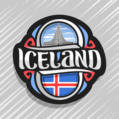 Wall Mural - Vector logo for Iceland country, fridge magnet with icelandic flag, original brush font for word iceland and icelandic national symbol - Hallgrimskirkja cathedral in Reykjavik on cloudy sky background