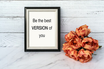 Wall Mural - Life motivational quote - Be the best version of you