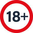 Eighteen plus sign, concept of sign of prohibition and adults only.
