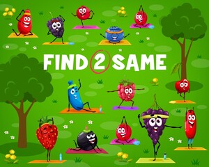 Poster - Find two same personages. Cartoon berry characters on yoga fitness. Vector kids game worksheet with rose hip, cranberry and blackberry, blueberry, honeyberry or strawberry, currant, raspberry or grape