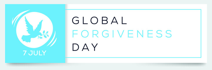 Global Forgiveness Day, held on 7 July.