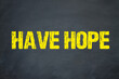 Have Hope