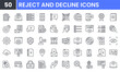 Reject and Decline vector line icon set. Contains linear outline icons like Cancel, Wrong, Close, Delete, Cross, Deny, Remove, X. Editable use and stroke for web.