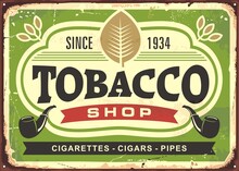 Tobacco Shop Vintage Tin Sign Advertisement. Commercial Sign For Tobacco And Cigars Store. Retro Vector Illustration.