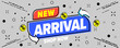 New arrival advertising announcement banner
