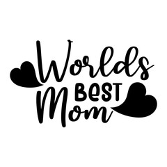 Wall Mural - worlds best mom, Mom quote lettering vector