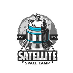 Poster - Satellite icon, space exploration and galaxy discovery camp project, vector emblem. Orbital station or spaceship satellite shuttle in spaceflight to moon and galactic planets exploration