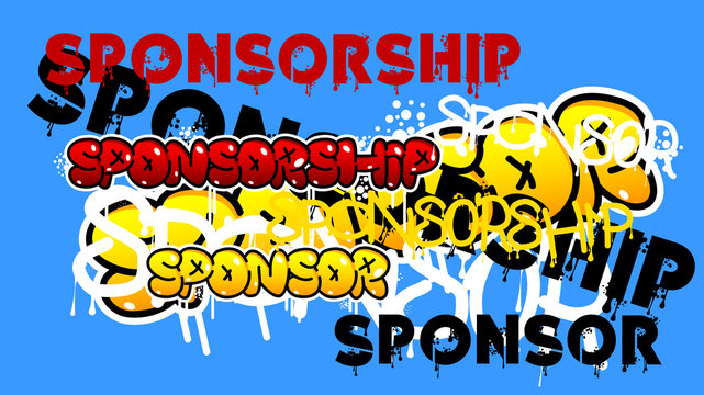 Sponsor, Sponsorship. Graffiti tag. Abstract modern street art decoration performed in urban painting style.