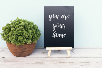 Wall Mural - Life inspirational quotes - You are your home