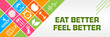 Eat Better Feel Better Health Symbols Colorful Left Triangles 
