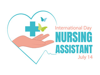 International Day of the Nursing Assistant,July 14th.