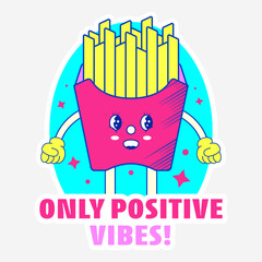 Poster - Sticker Style Only Positive Vibes! Font With Funny Fries Box On Blue And Gray Background.