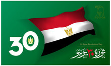 Waving Flag Of Egypt And Green Background And Falcon Of Egypt The 30th Of June Revolution Day Celebration Design. Translated: 30 June Revolution Day