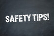Safety tips!