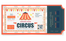 Circus Ticket Vintage Illustration Colourful Design Circus Ticket, With Circus Elements, Admit One Coupon Mention, Code And Text Elements For Arts Festival And Events.