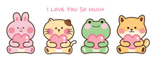 I Love You So Much Text.Cute Animal Sit And Hold Heart On White Background.Character Cartoon Design.Rabbit,cat,frog,dog.Kid Graphic.Isolated.Pet.Zoo.Valentines Day.Kawaii.Vector.Illustration.
