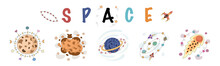 Set Of Space Vector Elements Designed In Doodle Style On White Background. Can Be Adapted To A Variety Of Applications Such As Stickers, Digital Printing, Children's Arts, Scrapbooks, Kindergarten 