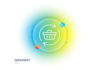 Aufkleber - Update Shopping cart line icon. Gradient blur button with glassmorphism. Online buying sign. Supermarket basket symbol. Transparent glass design. Refresh cart line icon. Vector