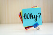 Why question on a sticky note, asking for a reason or explanation