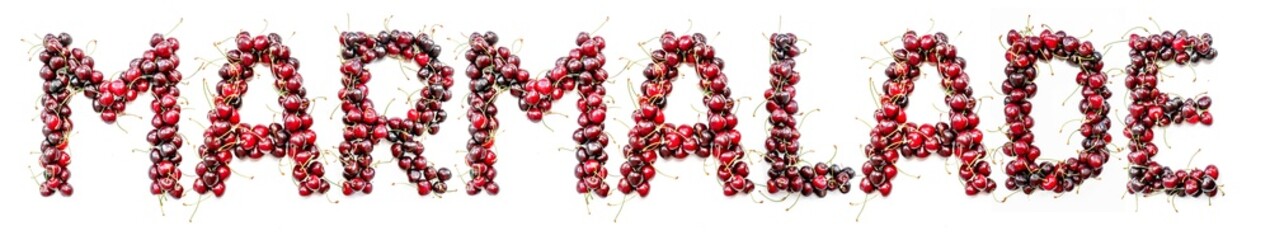 Poster - Marmalade - a sweet inscription from the berries of ripe cherries in English. Isolate on a white background, ready-made inscription for design and layout. Great gift and tasty treat