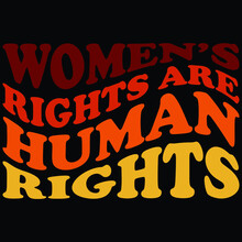 Women's Rights Are Human Rights Shirt Print Template, Pro Choice Shirt Design, Feminism Women's Power, My Uterus My Choice