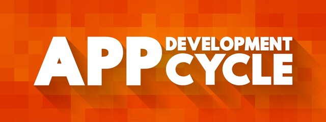 Poster - App Development Cycle text concept for presentations and reports